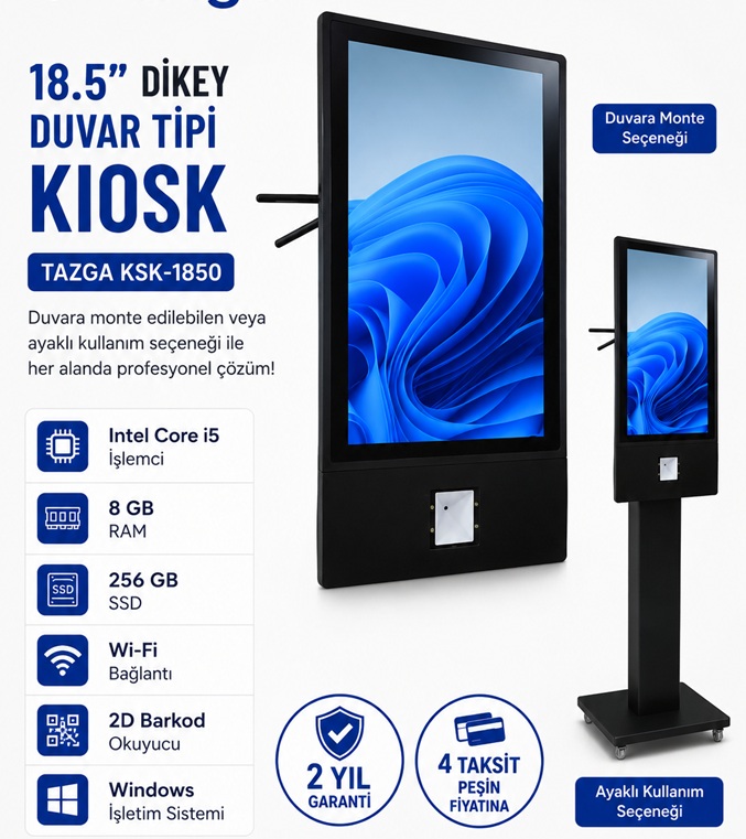 18.5" İ5 8 GB 256 GB  WI-FI-2D 4.N DUVAR TİPİ KIOSK DIKEY TAZGA KSK-1850
